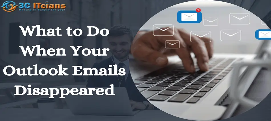 What to Do When Your Outlook Emails Disappeared?