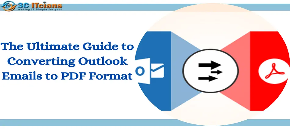 Convert Outlook Emails to PDF | The Ultimate Guide for Beginners